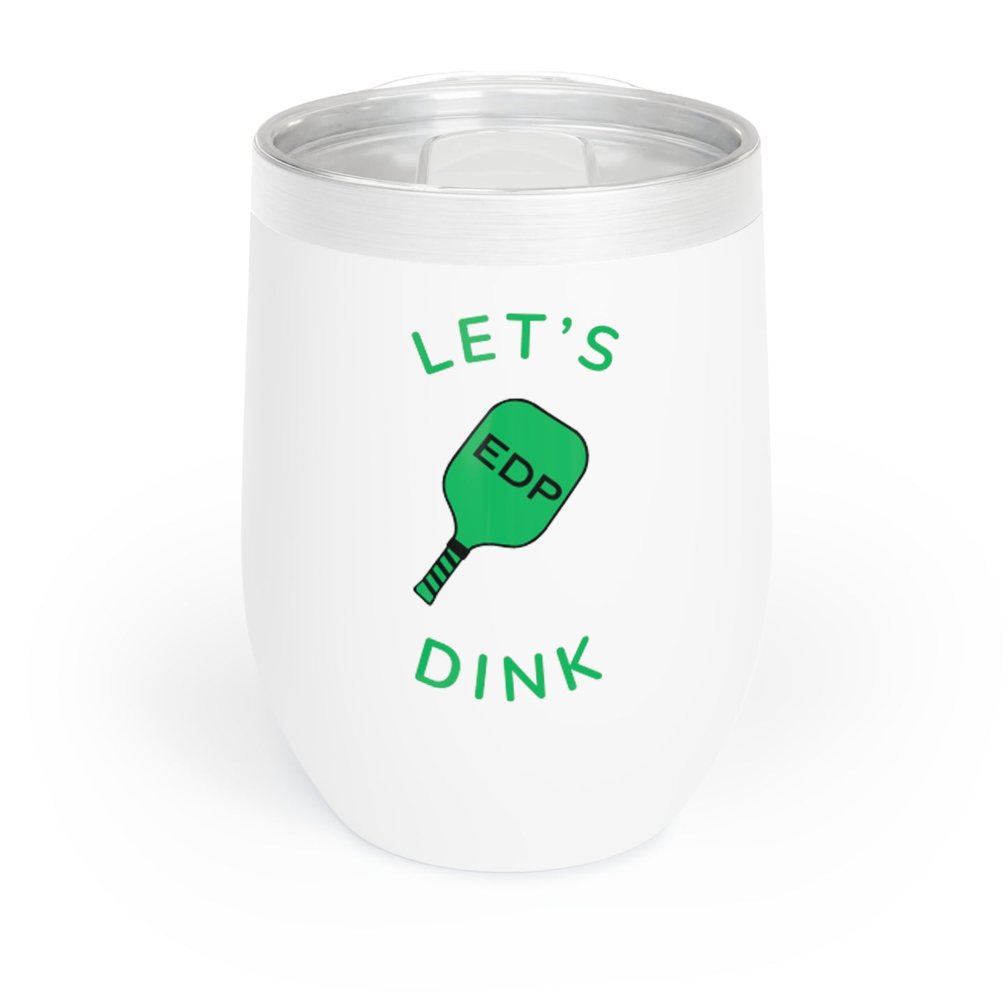 Let's Dink Chill Wine Tumbler